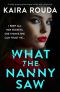 [Family Secrets 03] • What the Nanny Saw · A totally gripping psychological thriller with a killer twist (Family Secrets)